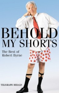 Author and novelist, Robert Byrne collected his recent work in Behold My Shorts.